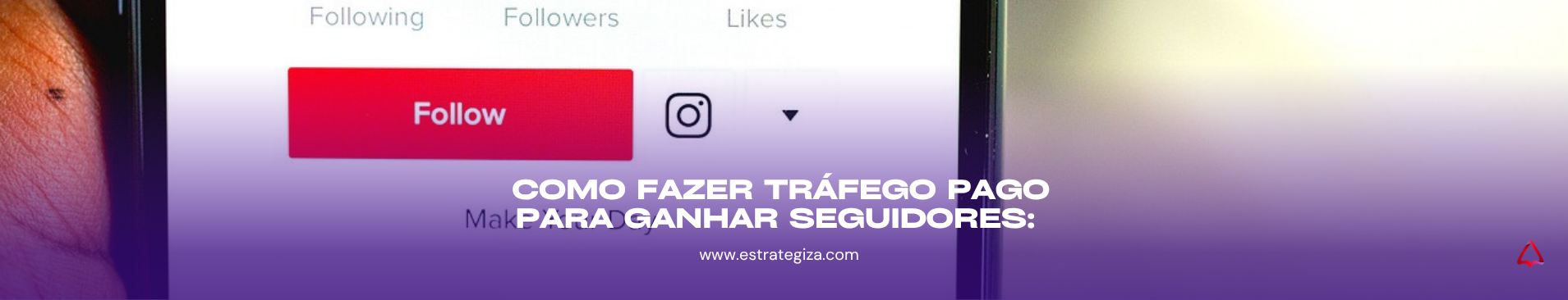 Como fazer tráfego pago para ganhar seguidores: estratégias de marketing digital que funcionam